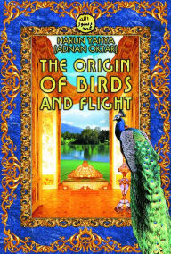 Title: The Origin of Birds and Flight, Author: Harun Yahya