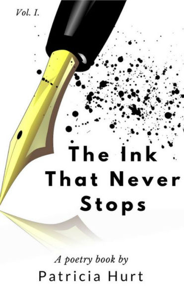 The Ink That Never Stops Vol 1