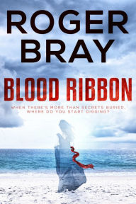 Title: Blood Ribbon, Author: Roger Bray