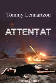 Title: Attentat, Author: Tommy Lennartzon