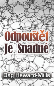 Title: Odpoustet Je Snadne, Author: Dag Heward-Mills