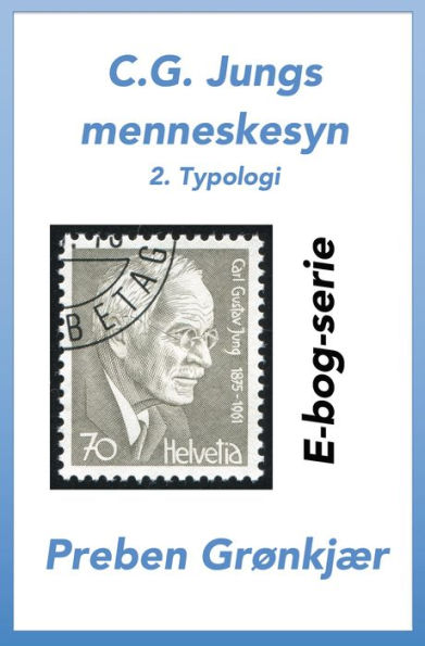 C.G. Jungs menneskesyn. 2. Typologi