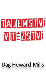 Title: Tajemstvi vitezstvi, Author: Dag Heward-Mills