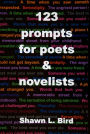 123 Prompts for Poets & Novelists