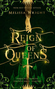 Title: Reign of Queens, Author: Melissa Wright