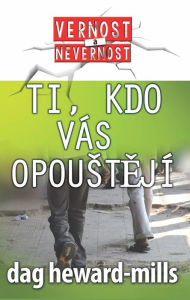 Title: Ti, kdo vas opousteji, Author: Dag Heward-Mills