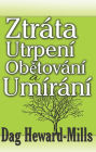 Ztrata Utrpeni Obetovani a Umirani