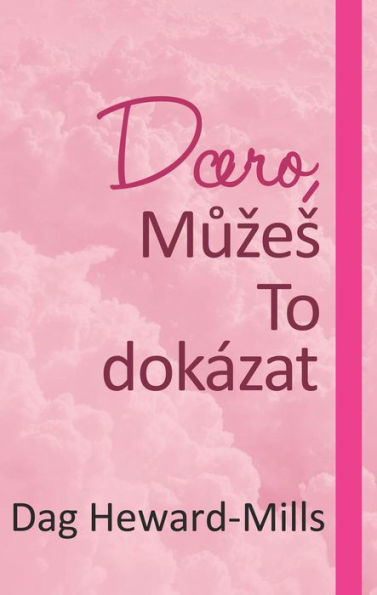 Dcero, Muzes To dokazat