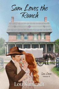 Title: Sam Loves the Ranch, Author: Lou Kamradt