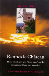 Title: Rennes-le-Château My Take 2015, Author: Val Wineyard