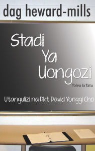 Title: Stadi Ya Uongozi, Author: Dag Heward-Mills