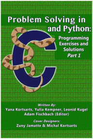 Title: Problem Solving in C and Python: Programming Exercises and Solutions, Part 1, Author: Yana Kortsarts