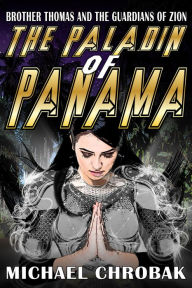 Title: The Paladin of Panama, Author: Michael Chrobak