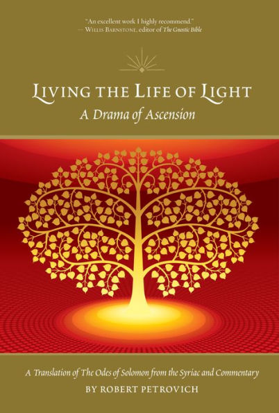 Living the Life of Light: A Drama of Ascension