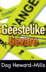 Title: Geestelike gevare, Author: Dag Heward-Mills