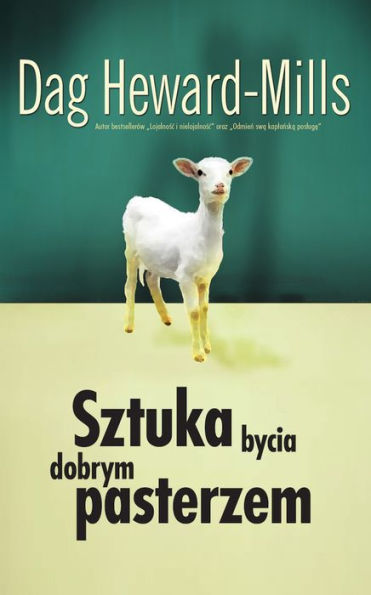 Sztuka Bycia Dobrym Pasterzem