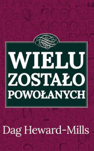 Title: Wielu Zostalo Powolanych, Author: Dag Heward-Mills