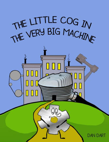 The Little Cog In The Very Big Machine