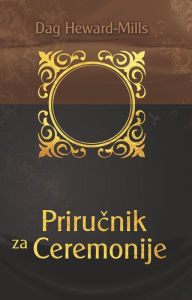 Title: Prirucnik za ceremonije, Author: Dag Heward-Mills