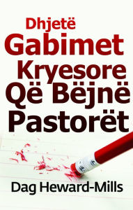 Title: Dhjetë Gabimet Kryesore Që Bëjnë Pastorët, Author: Dag Heward-Mills