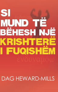 Title: Si Mund Të Bëhesh Një i Krishterë I Fuqishëm, Author: Dag Heward-Mills