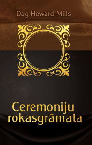 Title: Ceremoniju rokasgramata, Author: Dag Heward-Mills
