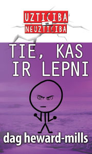 Title: Tie, Kas Ir Lepni, Author: Dag Heward-Mills