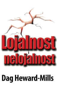 Title: Lojalnost i nelojalnost, Author: Dag Heward-Mills