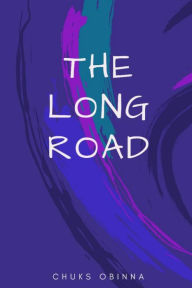 Title: The Long Road, Author: C. N. Obinna