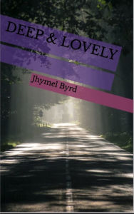 Title: Deep & Lovely, Author: Jhymel Byrd