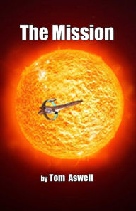 Title: The Mission, Author: Tom Aswell