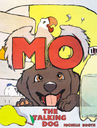 Title: Mo: The Talking Dog, Author: Michelle Campbell-Scott