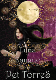 Title: Luna di sangue, Author: P. Torres