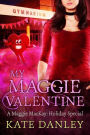 My Maggie Valentine (Maggie MacKay: Holiday Special, #3)