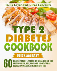 Title: Type 2 Diabetes Cookbook (Effortless Diabetic Cooking, #1), Author: Selena Lancaster