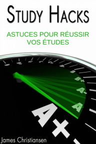 Title: Astuces pour réussir vos études, Author: James Christiansen