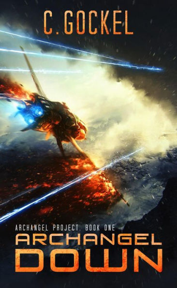 Archangel Down. (Archangel Project, #1)