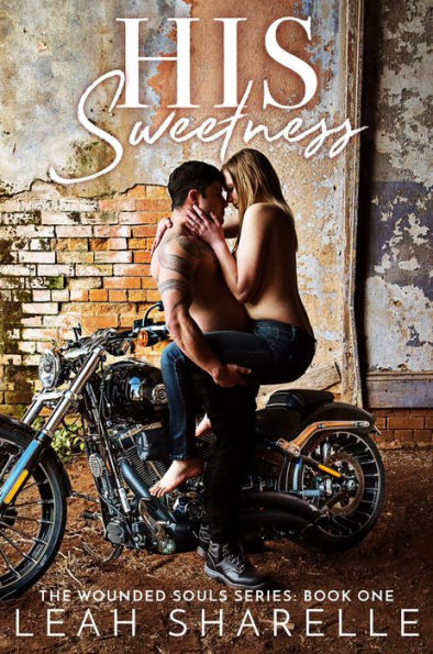 His Sweetness (Wounded Souls Series #1)