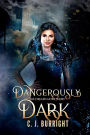 Dangerously Dark (The Dreamcaster Series, #3)