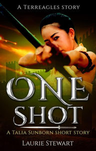 Title: One Shot (Terreagles), Author: Laurie Stewart