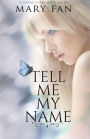 Tell Me My Name (Fated Stars)