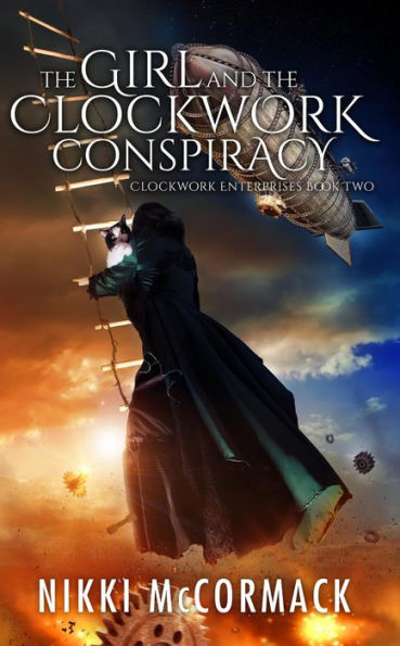 The Girl and the Clockwork Conspiracy (Clockwork Enterprises, #2)