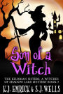 Son of a Witch (The Kilorian Sisters: A Witches of Shadow Lake Mystery, #3)