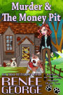 Murder and The Money Pit (A Barkside of the Moon Cozy Mystery, #2)