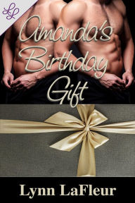 Title: Amanda's Birthday Gift, Author: Lynn LaFleur
