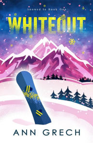 Title: Whiteout (Snowed In, #1), Author: Ann Grech