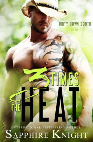 Title: 3 Times The Heat, Author: Sapphire Knight