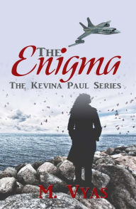 Title: The Enigma (The Kevina Paul Series, #1), Author: M. Vyas