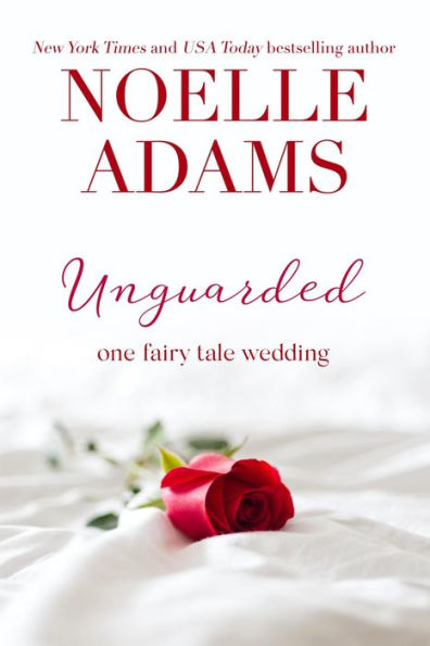 Unguarded (One Fairy Tale Wedding, #1)