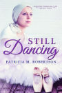 Still Dancing (Dancing through Life, #2)